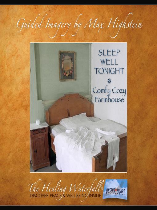 Title details for Sleep Well Tonight--Comfy Cozy Farmhouse by Max Highstein - Available